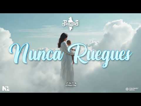 Prófugos De Nuevo Leon - Nunca Ruegues (Visualizer)