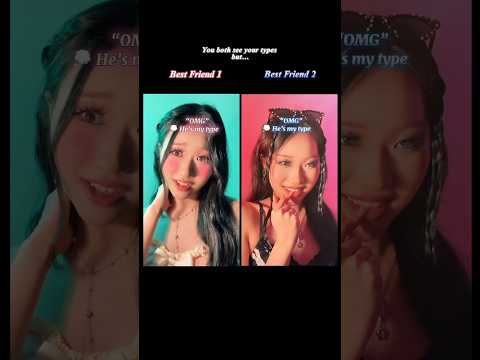 #pov You and your BFF see your types, but you both have totally OPPOSITE types… #shorts #bff