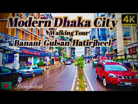 Modern & Rich part of Dhaka City Bangladesh, walking Tour