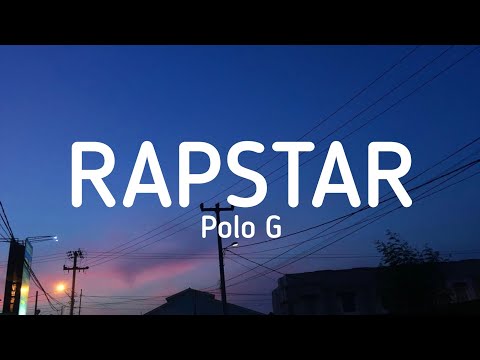 Rapstar (lyrics) - Polo G