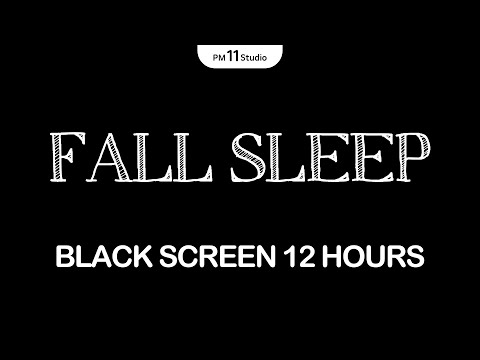 FALL INTO SLEEP INSTANTLY | Sleeping Music for Deep Sleeping | Black Screen