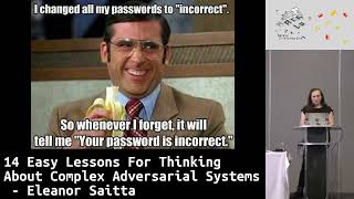 14 Easy Lessons For Thinking About Complex Adversarial Systems   Eleanor Saitta