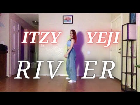 ITZY YEJI(예지) “River” - Artist of the Month - Studio Choom | Hannah Nicole Dance Cover