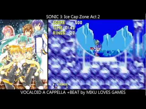 Sonic 3: Ice Cap Zone Act 2 - Vocaloid a cappella