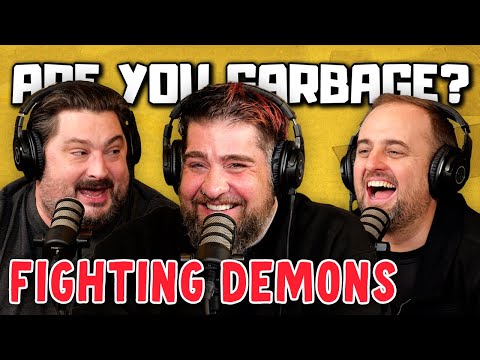 Big Jay Oakerson | Are You Garbage Comedy Podcast: Fighting Demons