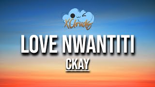 CKay - Love Nwantiti (Lyrics)