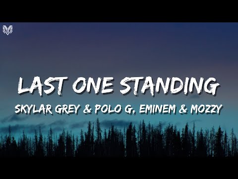 Skylar Grey - Last One Standing ft. Polo G, Mozzy, & Eminem (Lyrics) Venom 2 OST