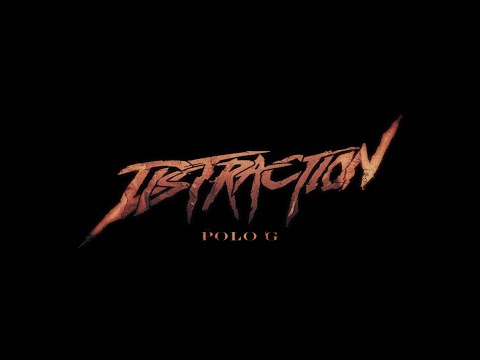 Polo G - Distraction (Official Trailer)