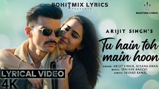 Tu Hain Toh Main Hoon (LYRICS) - Arijit Singh | Sky Force | Sara, Veer | Tanishk B, Afsana K, Irshad