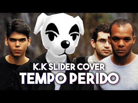 K.K URBANO - TEMPO PERDIDO [K.K Slider Cover - Legião Urbana]