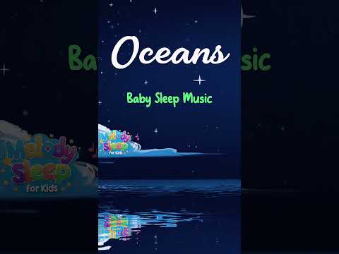 OCEANS Lullaby | Christian Sleep Music for Kids 🛌 | Calm Bedtime Worship in God's Peace  #calmkids