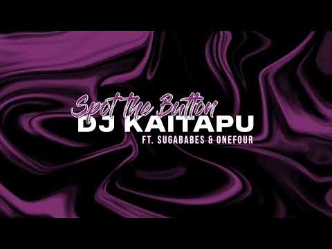 DJ Kaitapu - Spot the Button (Sugababes & OneFour Remix)