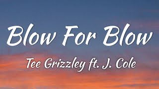 Tee Grizzley - Blow For Blow (Lyrics + Vietsub) ft. J. Cole