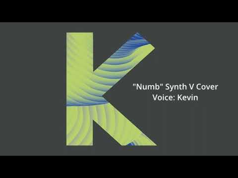 Kevin - Numb (Synth V cover)