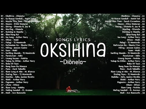 OKSIHINA - DIONELA 💗 Best OPM Tagalog Love Songs 2025 - NEW OPM Trending Playlist