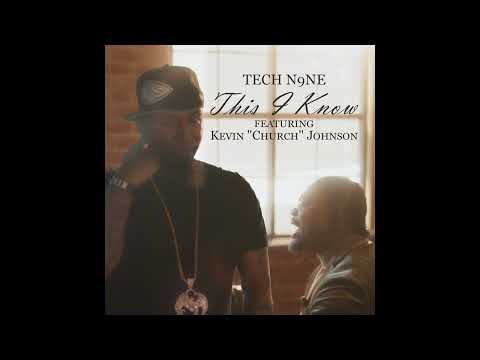 Tech N9ne & Kevin Church Johnson - This I Know (AUDIO)
