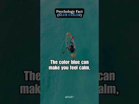 Why Blue Color makes you feel calm? (Psychology Facts)