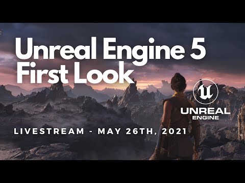 Unreal Engine 5 - First Look