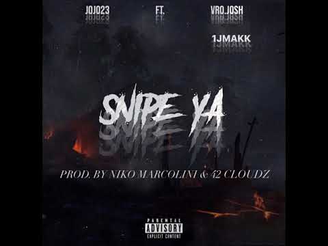 JoJo23, Vro.Josh & 1JMAKK - Snipe Ya (Prod. Niko Marcolini x 42 Cloudz) [Official Audio]