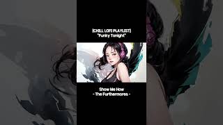 [CHILL LOFI PLAYLIST] "Funky Tonight" Lofi Hip Hop 💿 Beats To Chill [To Dance / Party To]