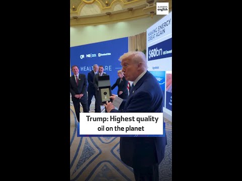 Trump: Highest quality oil on the planet