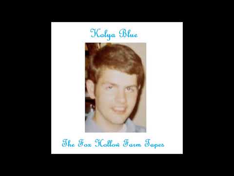 Kolya Blue- The Fox Hollow Farm Tapes (1)