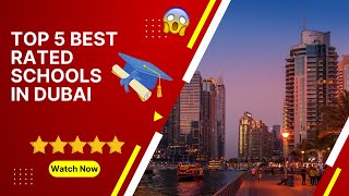 Top 5 best rated schools in Dubai 🎓#dubaischools #dubai #liveindubai #dubailife #dubaicity #school