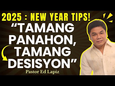 TAMANG PANAHON, TAMANG DESISYON - ED LAPIZ #2025 ❤🙏 #season #newyear #lifegoal