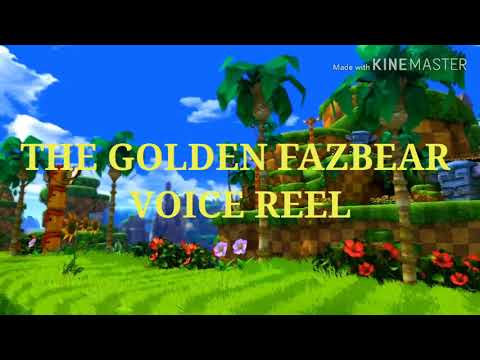 The Golden Fazbear's Voice Reel!