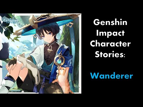 Wanderer Official Character Story- Genshin Lore ASMR Reading