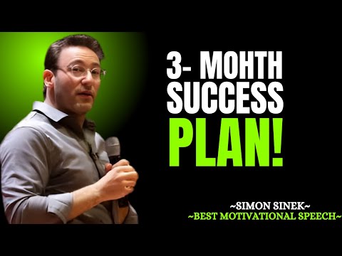 Transform Your Life in 3 Months | Simon Sinek’s Powerful Success Plan