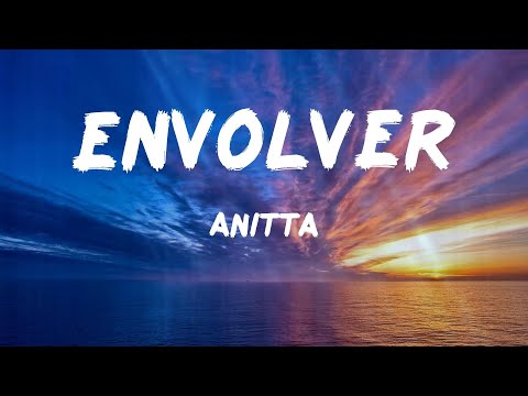 Anitta - Envolver (Letras)