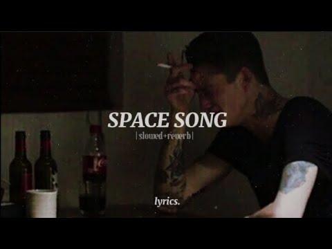 " Tender is the night for a broken heart..." | Space Song -  (slowed+reverb) (Lyrics)