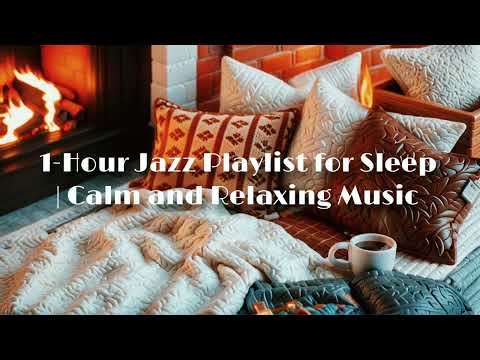 🌜 1 Hour of Jazz for Sleep 💤 | Relaxing Night Tunes 🌃