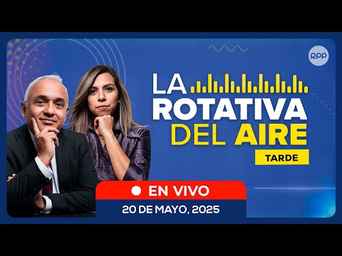 🎙️📻 #ENVIVO 🔴  LA ROTATIVA DEL AIRE 20/05/2025 #ROTATIVARPP