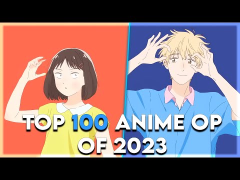 Top 100 Anime Openings of 2023 (Party Rank)