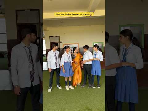 That one Active Teacher In school 🏫 #shorts #ytshorts #sejalgabashorts #teacherlife