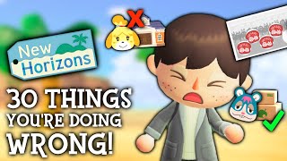 Everyone Makes These 30 MISTAKES in Animal Crossing New Horizons