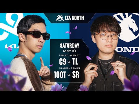 C9 vs TL | 100T vs SR - 2025 LTA North Split 2 - W6D1