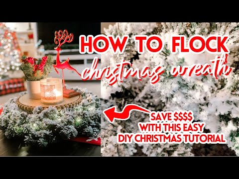 How to Flock a Christmas Wreath | DIY Christmas Decor | SnoFlock Tutorial