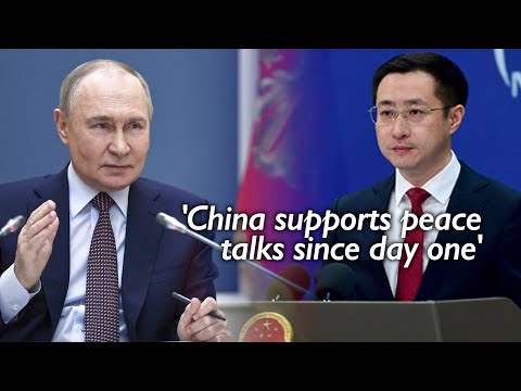 China reaffirms its support for peace talks in Ukraine since day one