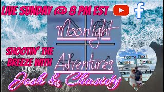 Shootin' the Breeze with Moonlight Adventures | Episode 1