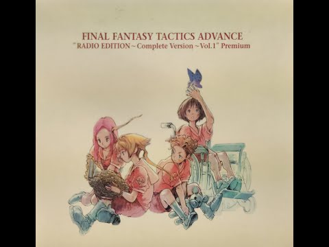 FINAL FANTASY TACTICS ADVANCE RADIO EDITION Vol.1