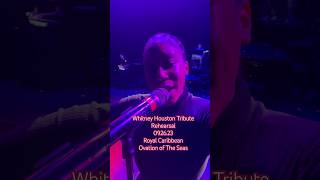 #WhitneyHouston #TheGreatestLoveOfAll #OvationOfTheSeas 09.23.26 #shorts #Rehearsal