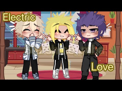 [] “Electric love” meme [] Monoshinkami [] Starshine_mha [] READ DESCRIPTION []