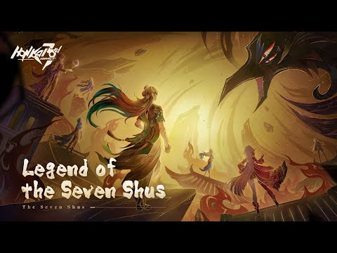 Legend of the Seven Shus Trailer — Honkai Impact 3rd