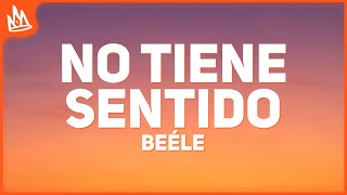 Beéle – no tiene sentido [Letra]