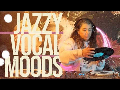Jazzy Vocal Moods all Vinyl Mix By Kim Sorise