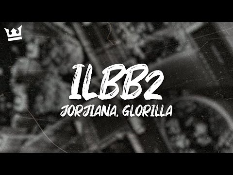 jorjiana, glorilla - ILBB2 [REMIX] (LYRICS)