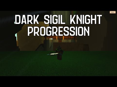 Dark Sigil Knight Progression | Rogue Lineage